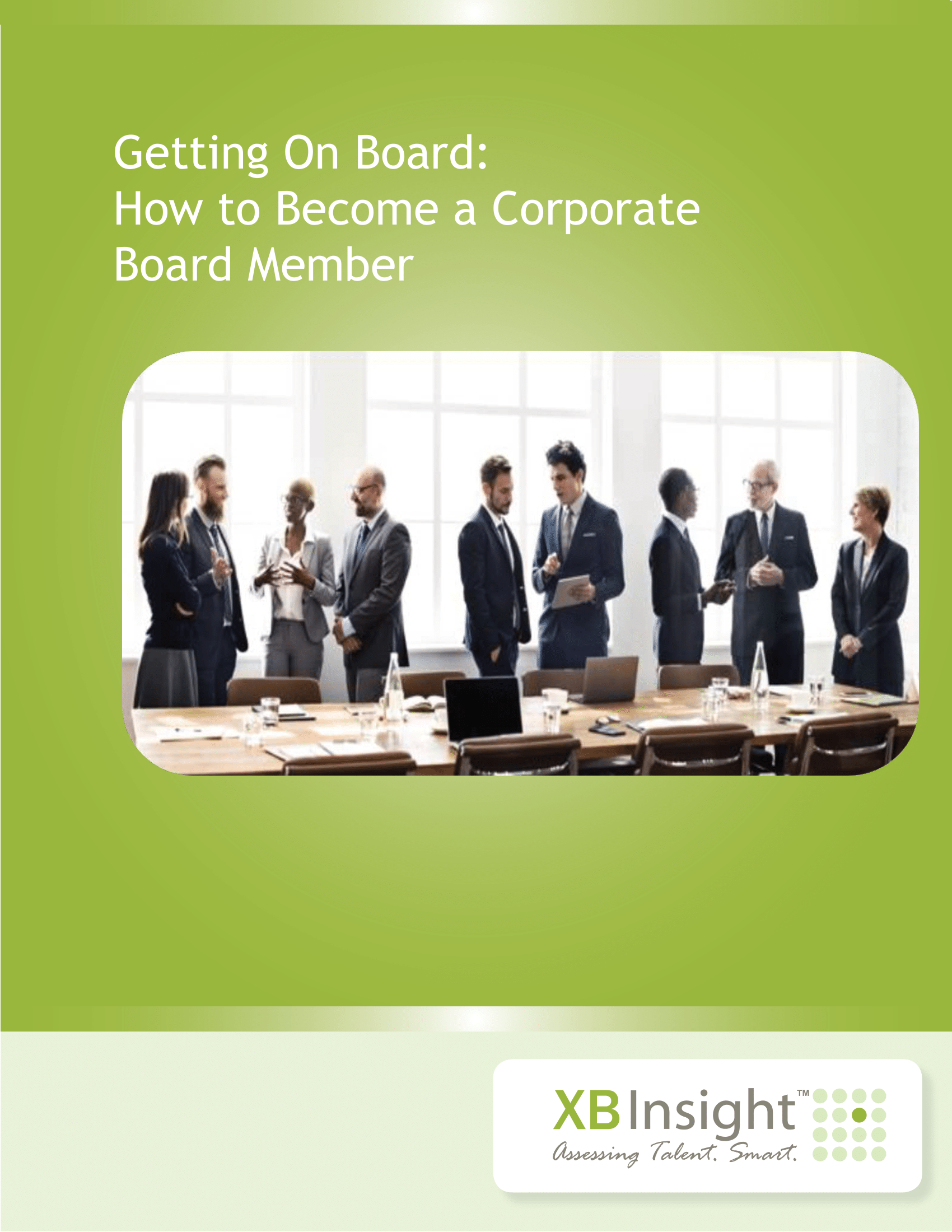 Getting On Board_How to Become a Corporate Board Member_XBInsight-01